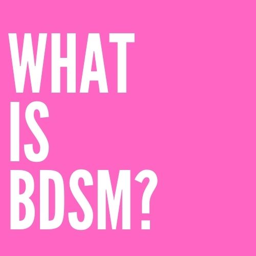 What Does BDSM Mean?