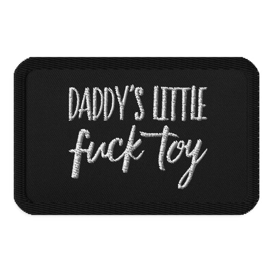 Kinky Cloth Daddy's Little Fuck Toy Embroidered Patch