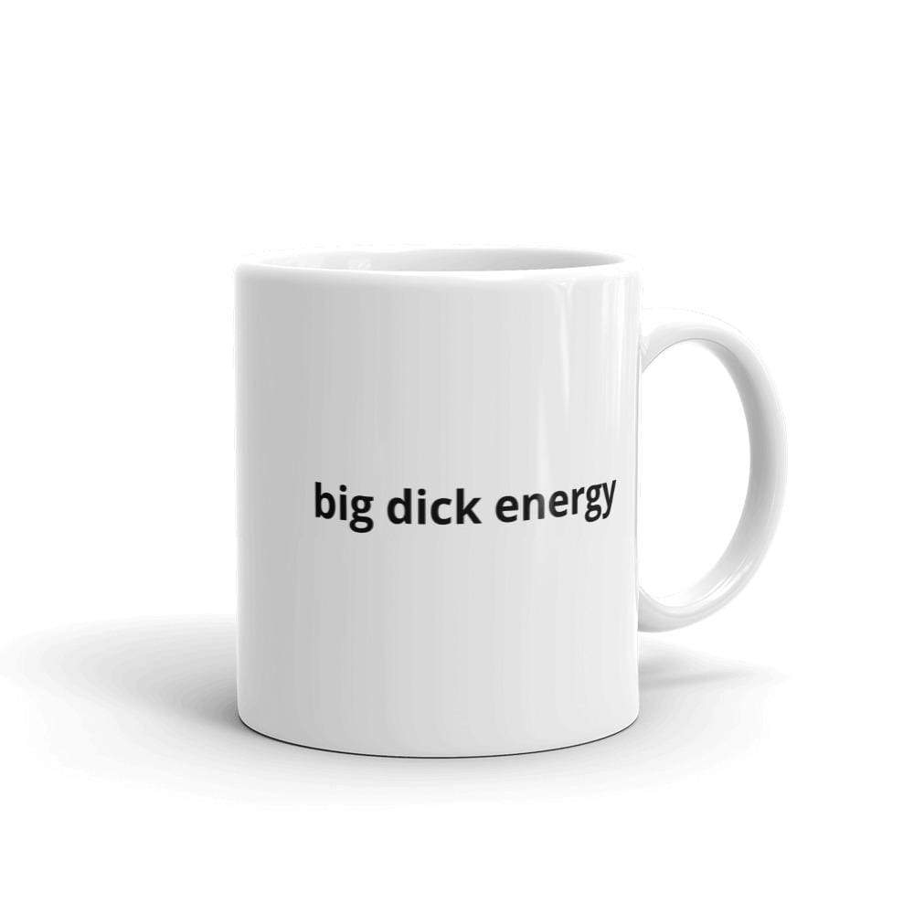 Kinky Cloth 11oz Big Dick Energy Mug