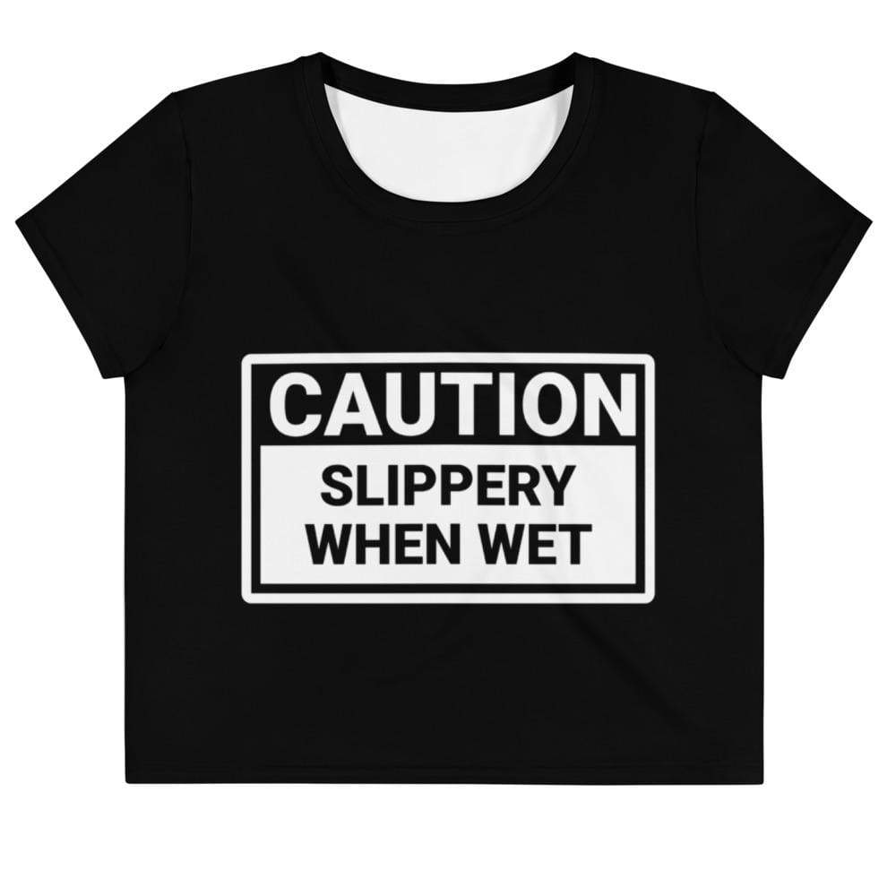 Caution Slippery When Wet Crop Top Tee