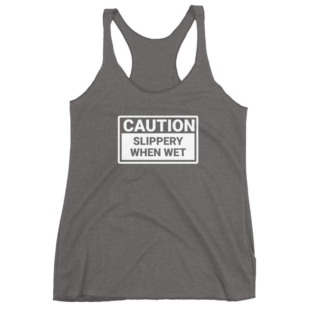 Caution Slippery When Wet Tank Top