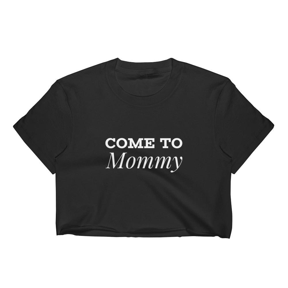 Come To Mommy / Mama Top
