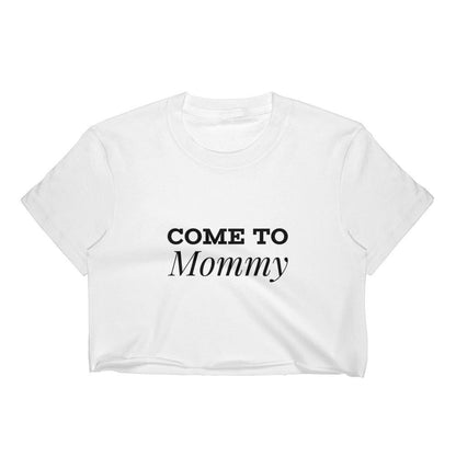 Come To Mommy / Mama Top