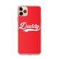 Daddy Classic iPhone Case
