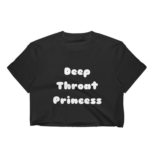 Deep Throat Princess Top