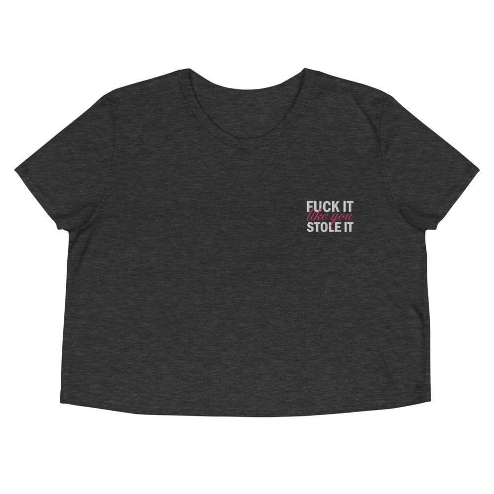 Kinky Cloth Dark Grey Heather / S Fuck It Like You Stole It Embroidered Crop Top
