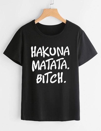 Hakuna Matata Bitch T-shirt