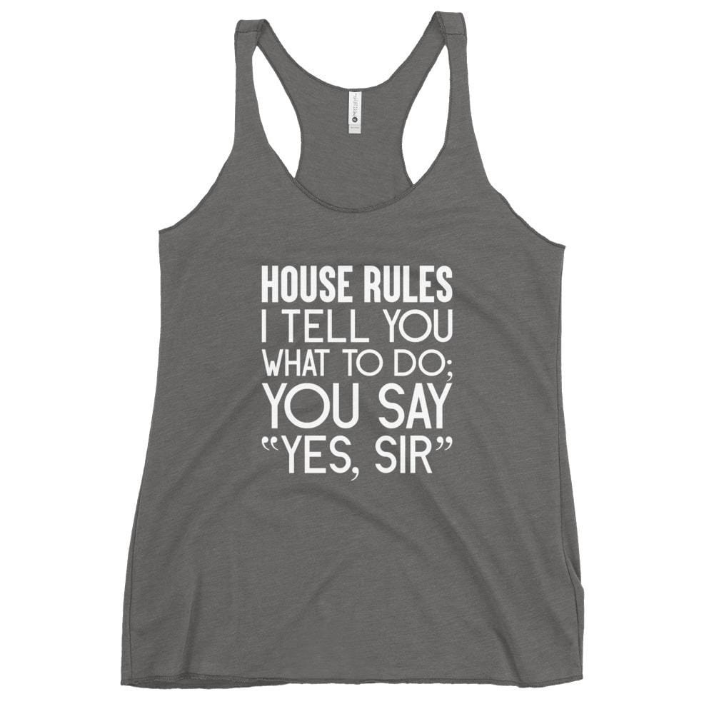 Kinky Cloth Premium Heather / XS House Rules I Tell You What To Do Tank Top