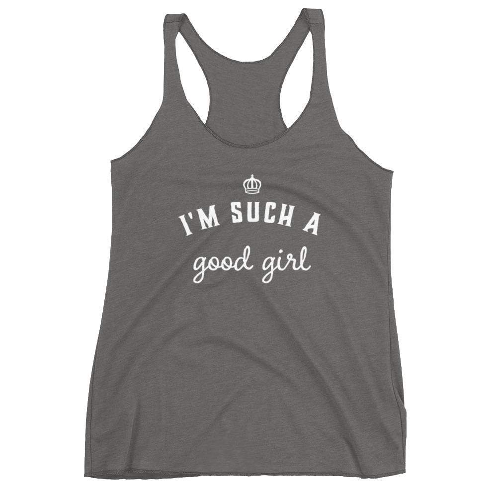 I'm Such a Good Girl Tank Top