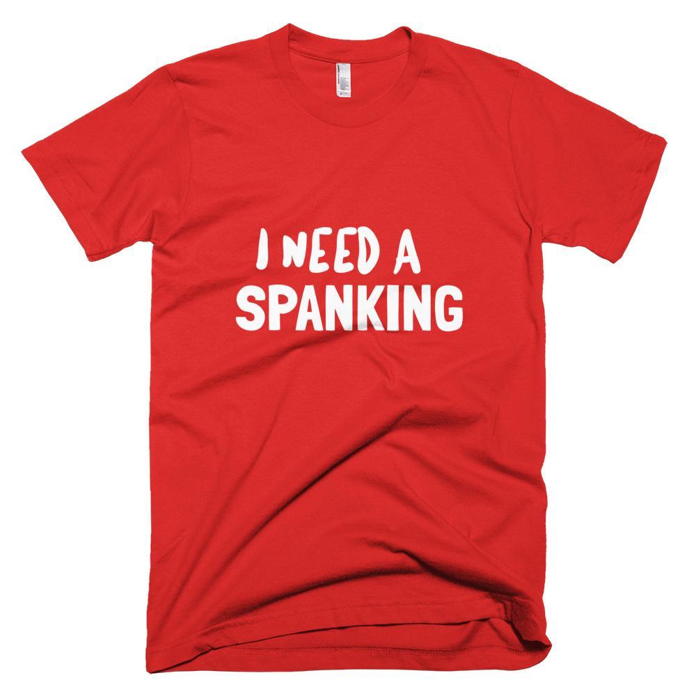 Kinky Cloth Red / XS I Need A Spanking T-Shirt