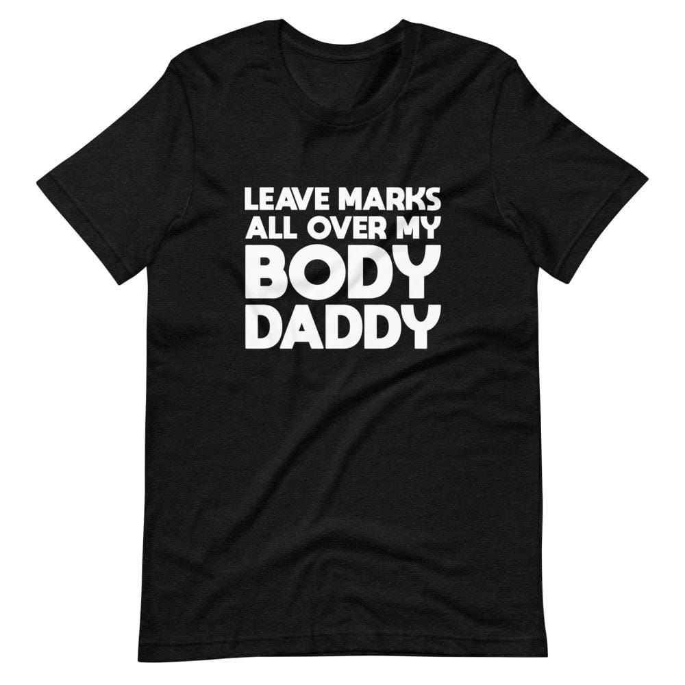Kinky Cloth Black Heather / XS Leave Marks All Over My Body Daddy T-Shirt