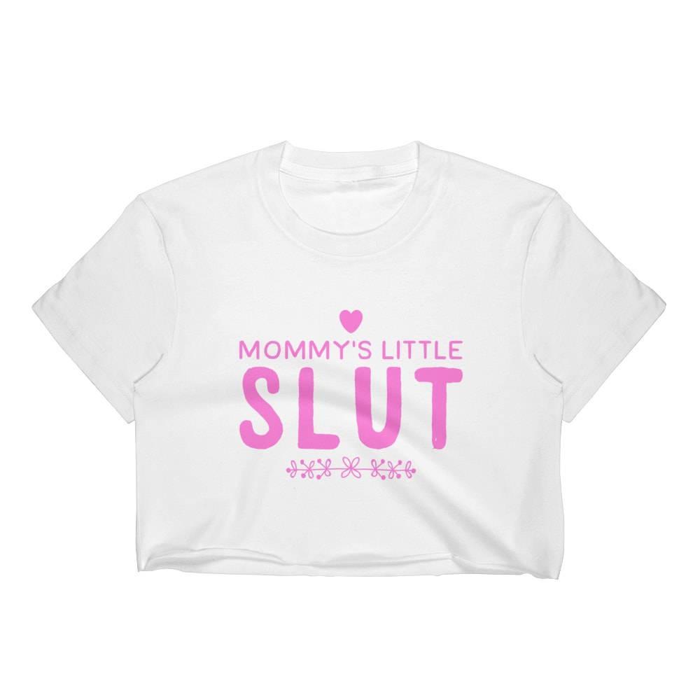 Mommy's Little Slut Top