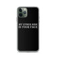 My Other Ride is Your Face iPhone Case