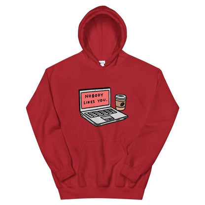Kinky Cloth Red / S Nobody Likes You Unisex Hoodie