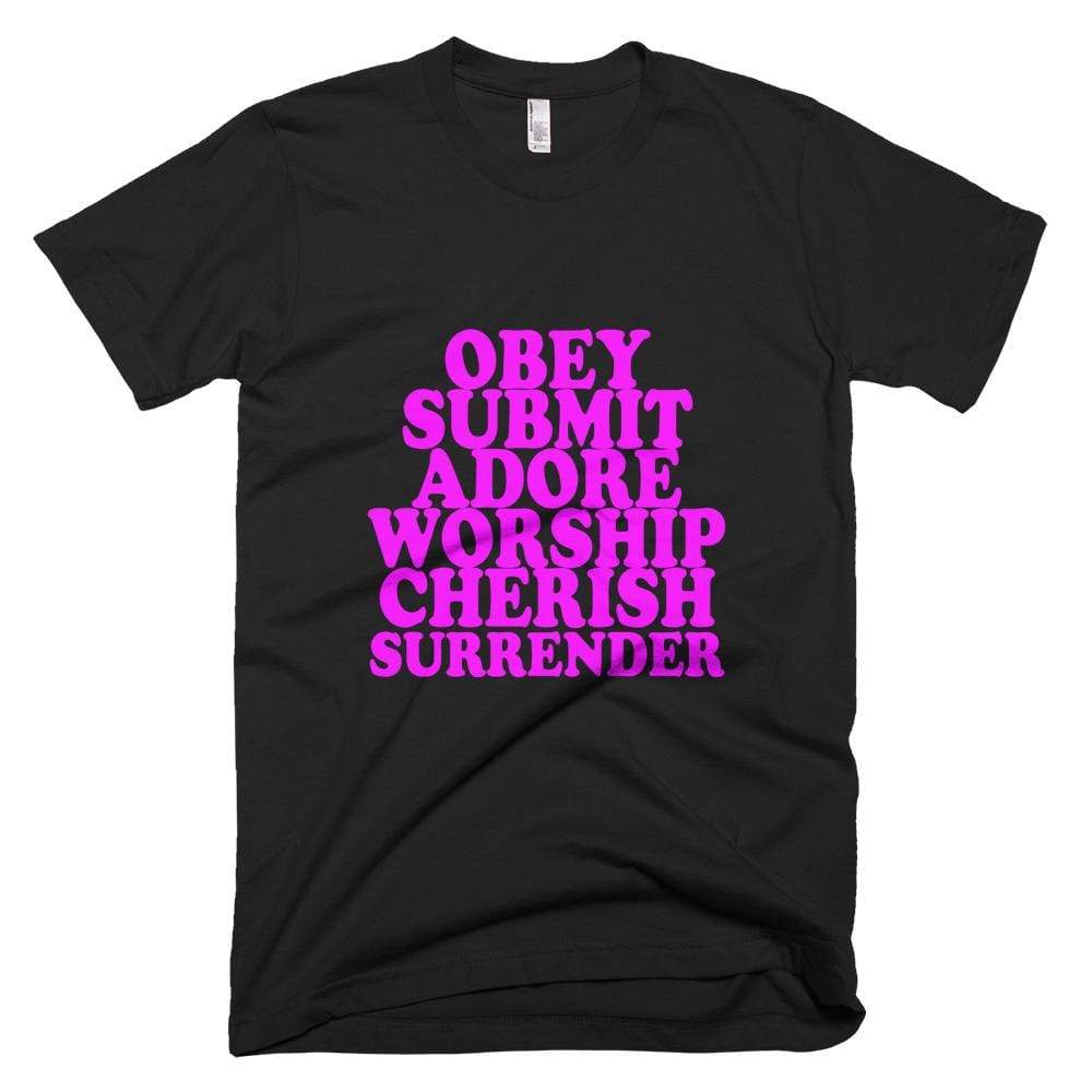Kinky Cloth Black / XS Obey, Submit, Adore, Worship, Cherish, Surrender T-shirt