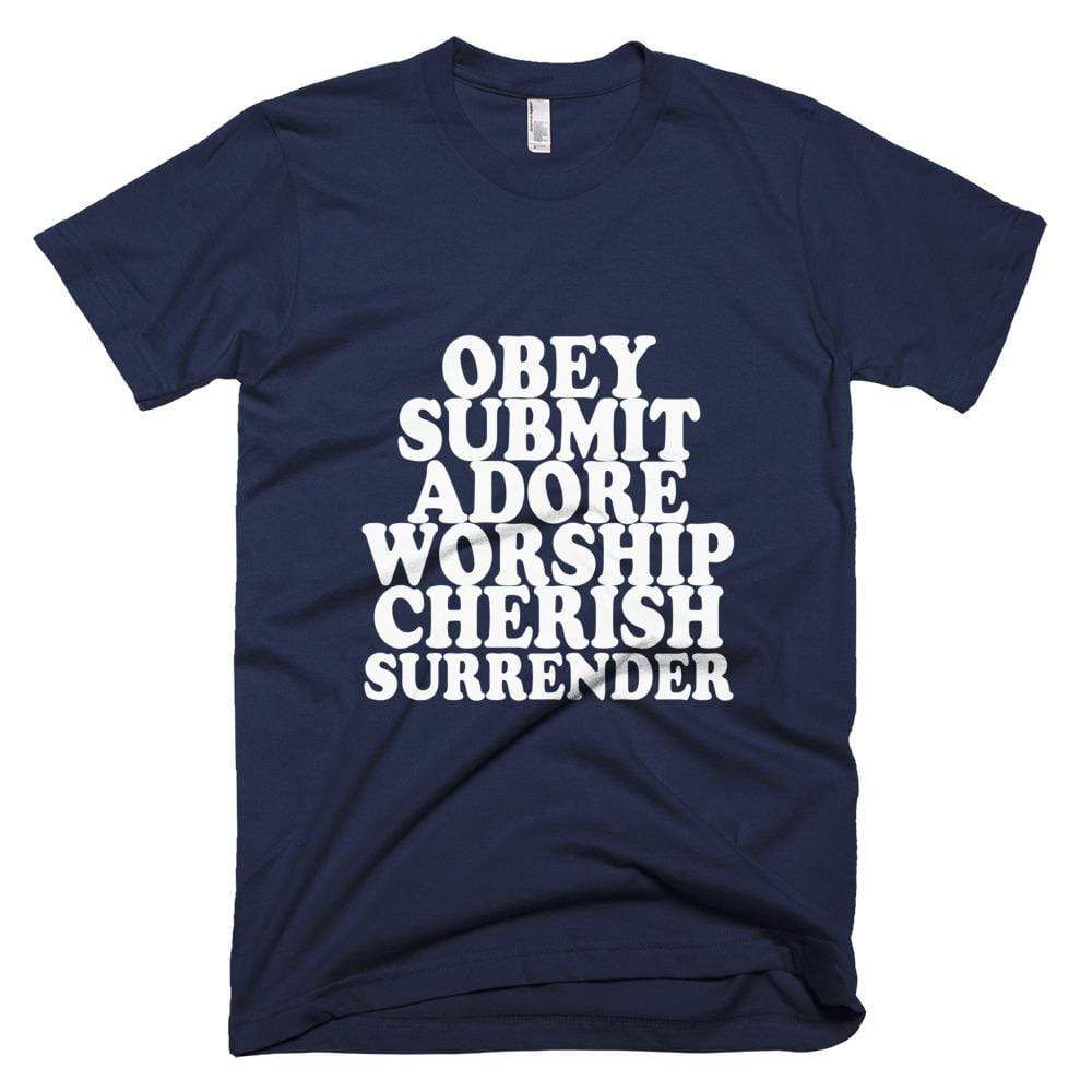 Kinky Cloth Navy / XS Obey, Submit, Adore, Worship, Cherish, Surrender T-Shirt