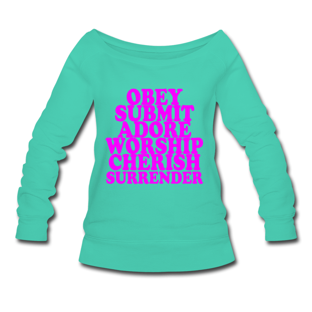 SPOD Women's Wideneck Sweatshirt teal / S Obey Submit Adore Worship Cherish Surrender Wideneck Sweatshirt