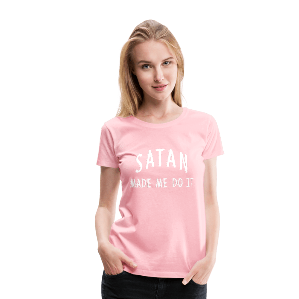 SPOD Women’s Premium T-Shirt pink / S Satan Made Me Do It Premium T-Shirt