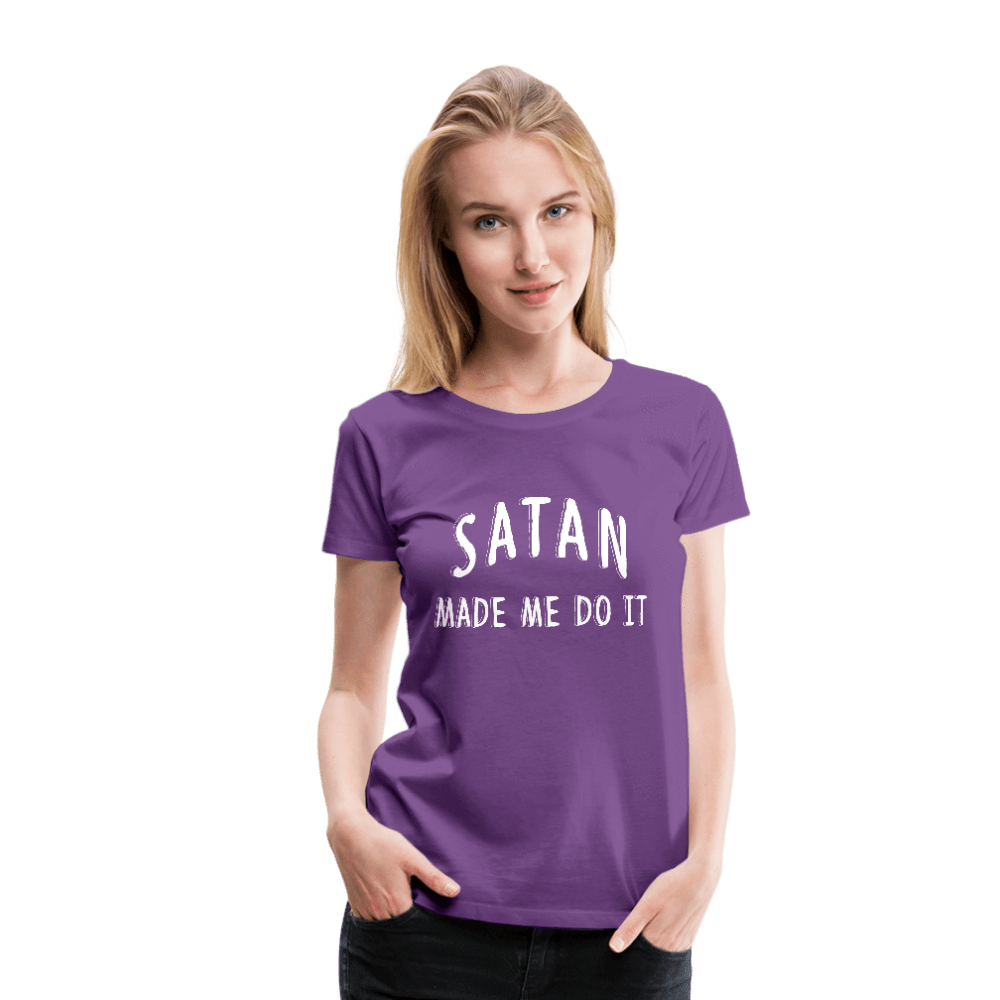 SPOD Women’s Premium T-Shirt purple / S Satan Made Me Do It Premium T-Shirt
