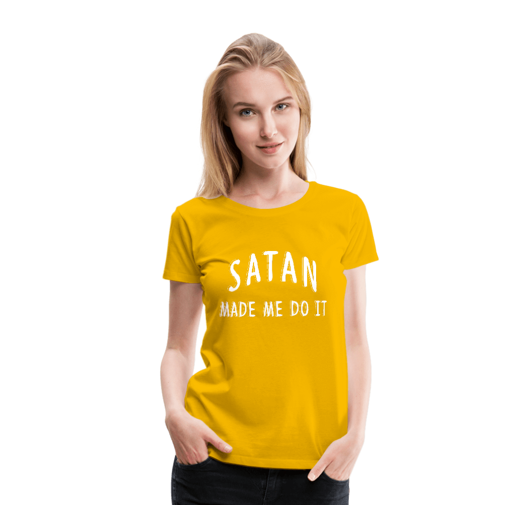 SPOD Women’s Premium T-Shirt sun yellow / S Satan Made Me Do It Premium T-Shirt