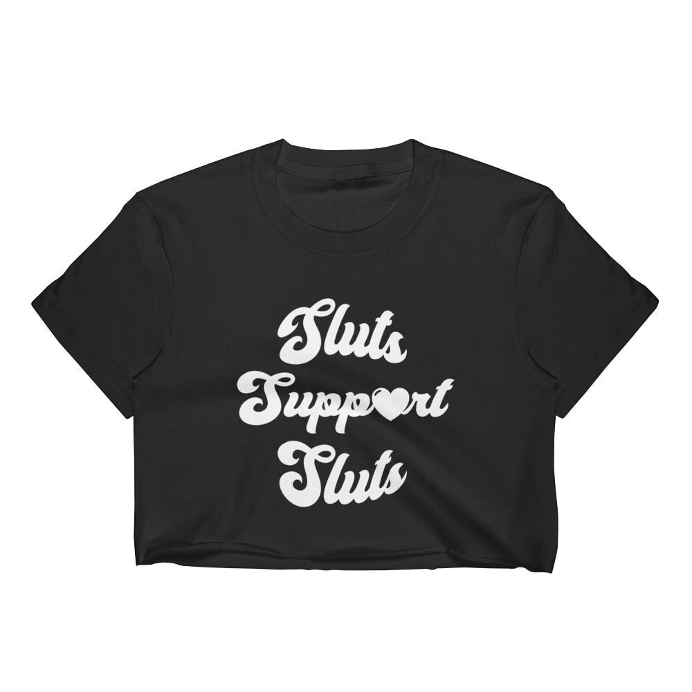 Sluts Support Sluts Top