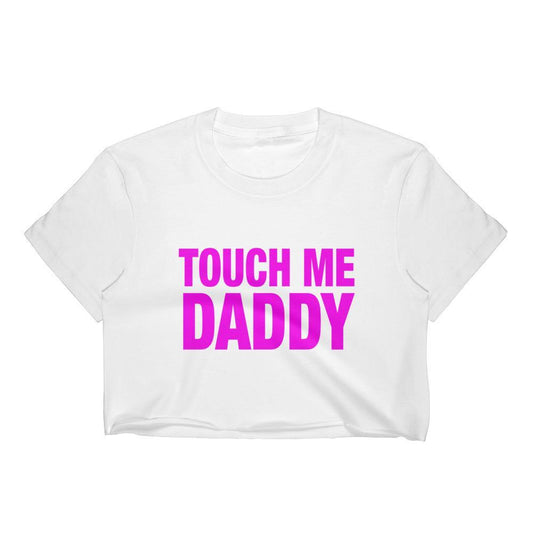 Touch Me Daddy Crop Top