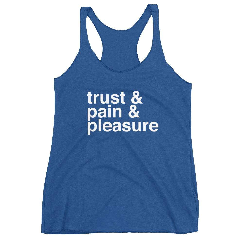 Trust and Pain and Pleasure Tank Top