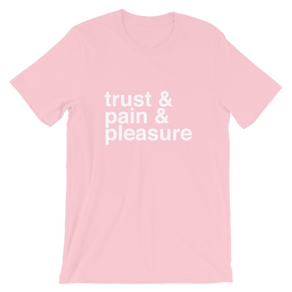 Kinky Cloth Pink / S Trust, Pain, Pleasure T-shirt