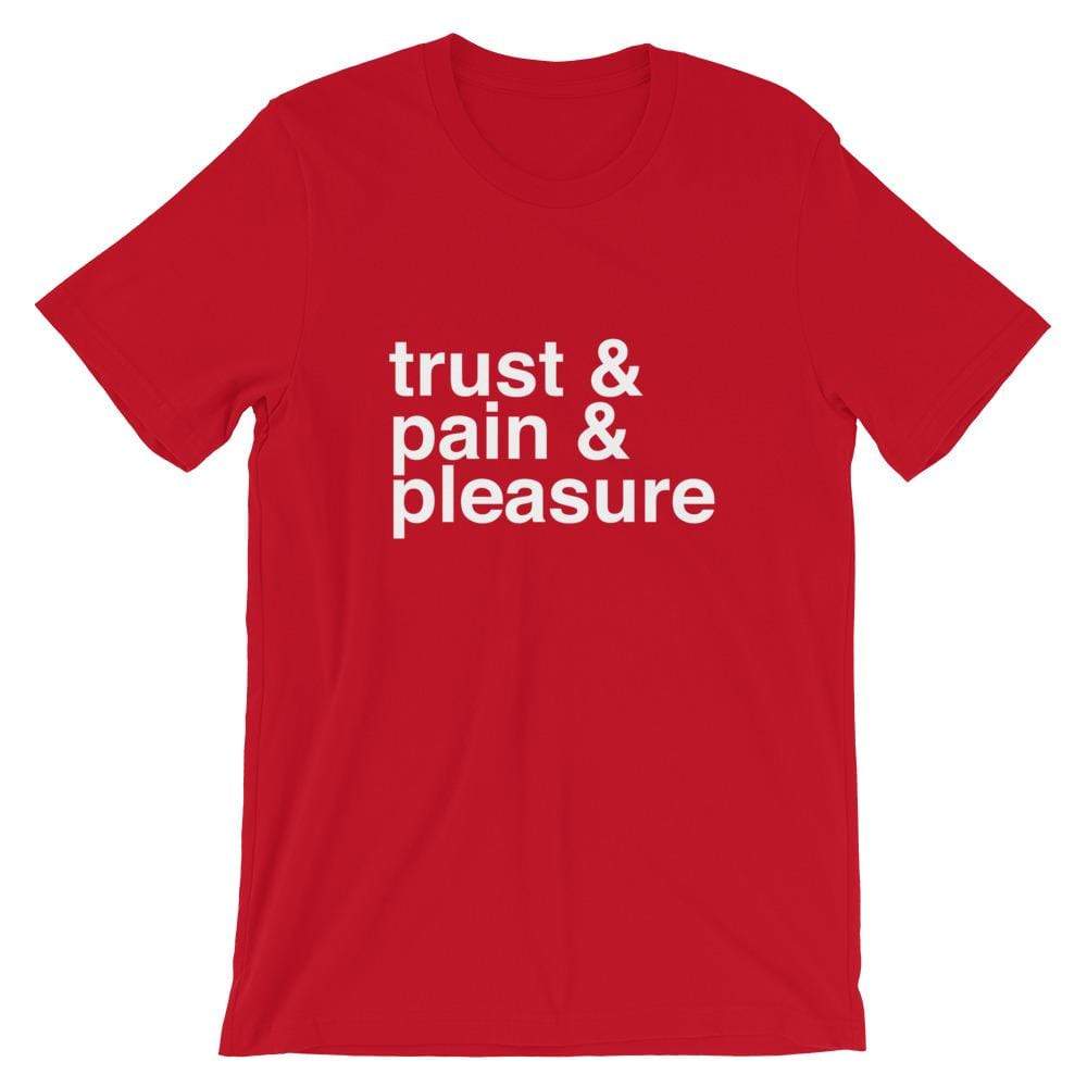 Kinky Cloth Red / S Trust, Pain, Pleasure T-shirt