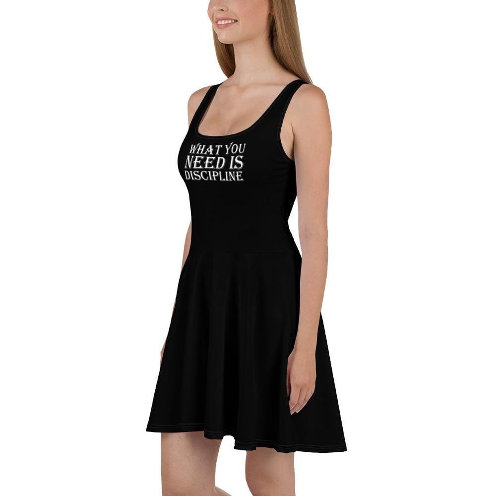 What You Need Is Discipline Skater Dress