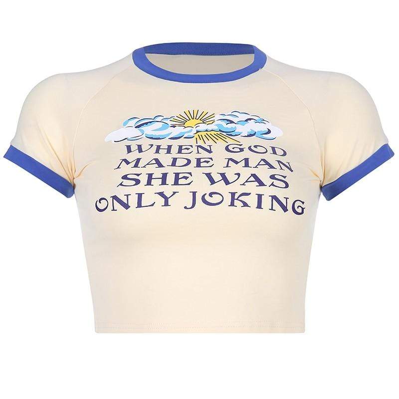 Kinky Cloth Crop Top When God Made Man She Was Only Joking Ringer Crop Top