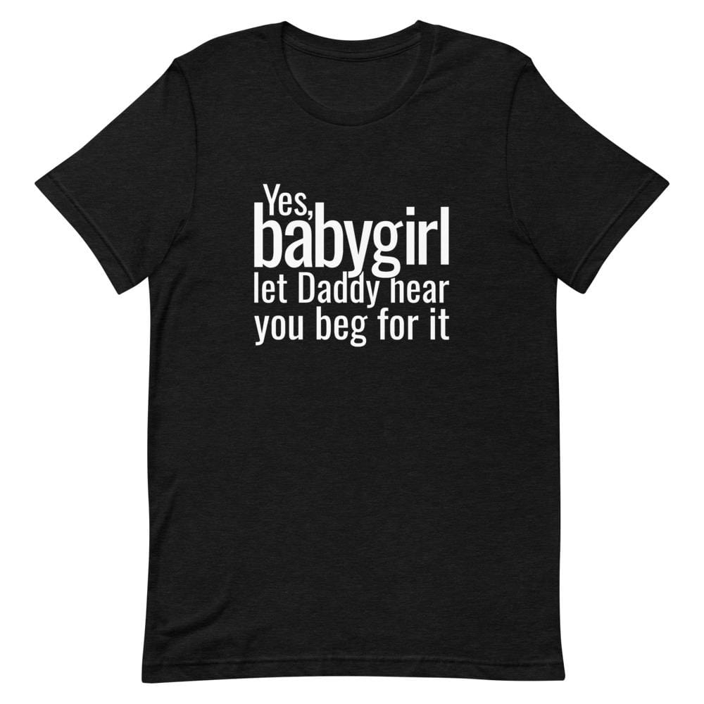 Kinky Cloth Black Heather / XS Yes Babygirl T-Shirt