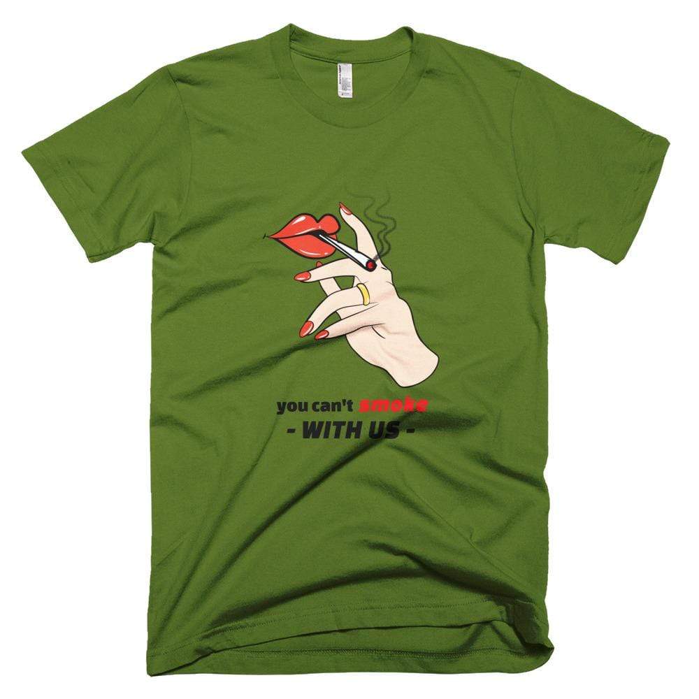 Kinky Cloth Olive / XS You Can't Smoke with Us T-Shirt