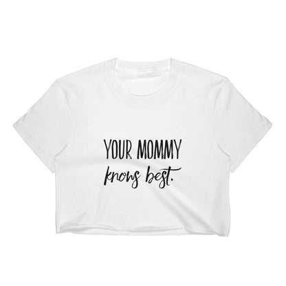 Your Mommy Knows Best Top